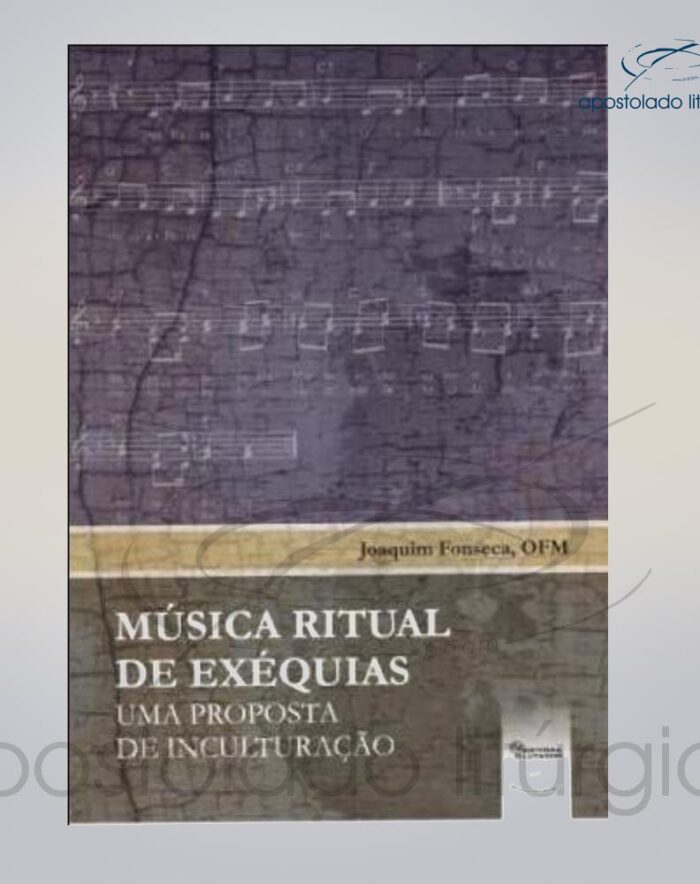 Livro Musica Ritual de Exequias um proposta de inculturação